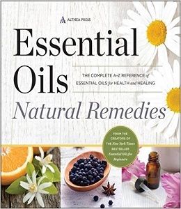 دانلود کتاب درمان طبیعی با روغن های ضروری: مرجع کامل A-ZEssential Oils Natural Remedies: The Complete A-Z Reference, 1ed