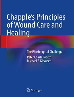 دانلود کتاب اصول مراقبت و التیام زخم چاپل Chapple’s Principles of Wound Care and Healing 1st Edition