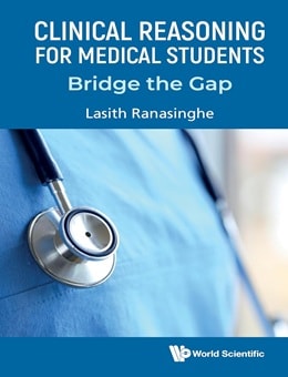 دانلود کتاب استدلال بالینی برای دانشجویان پزشکی: پر کردن شکاف Clinical Reasoning for Medical Students: Bridge the Gap 1st Edition