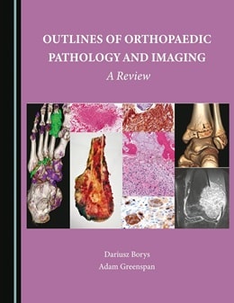 دانلود کتاب خطوط کلی پاتولوژی و تصویربرداری ارتوپدی Outlines of Orthopaedic Pathology and Imaging, 1ed