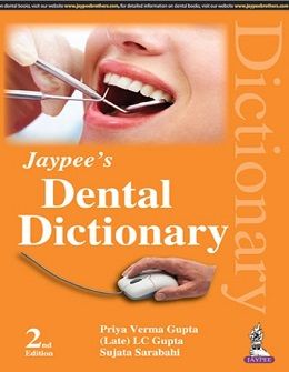 دانلود کتاب دیکشنری دندانپزشکی جایپی Jaypee’s Dental Dictionary, 2ed