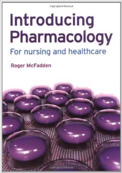 دانلود کتاب معرفی فارماکولوژی: برای پرستاری و بهداشت و درمان Introducing Pharmacology: For Nursing and Healthcare